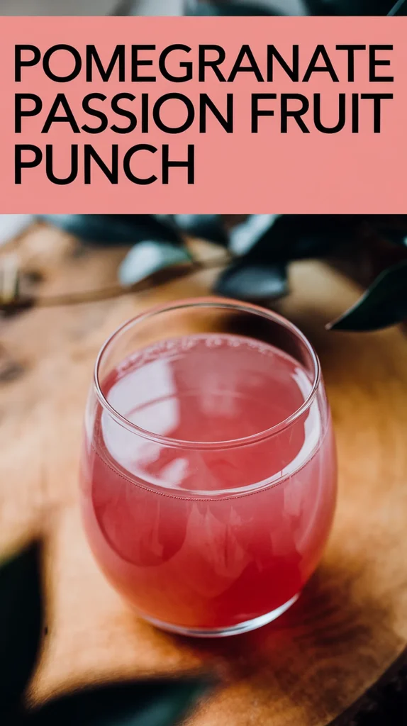 pomegranate passion fruit punch